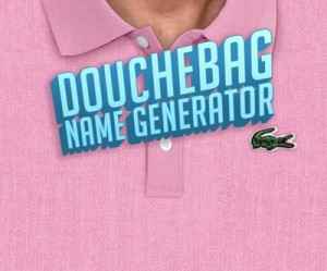 Douchebag Name Generator