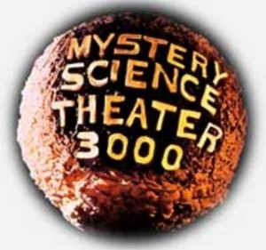 Mystery Science Theater 3000