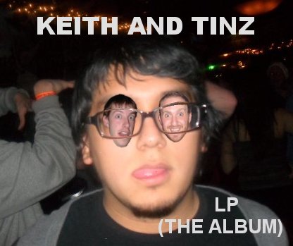 Keith and Tinz, funny music