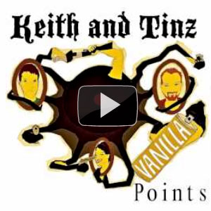 Vanilla Points - comedy music by Keith and Tinz